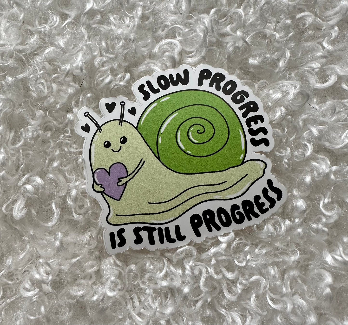 Slow Progress is Still Progress Sticker